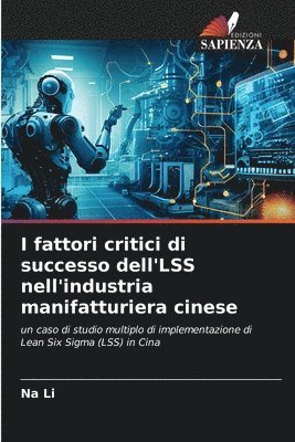 I fattori critici di successo dell'LSS nell'industria manifatturiera cinese 1