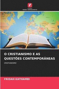 bokomslag O Cristianismo E as Questes Contemporneas