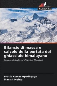 bokomslag Bilancio di massa e calcolo della portata del ghiacciaio himalayano