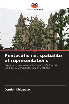 Pentectisme, spatialit et reprsentations 1
