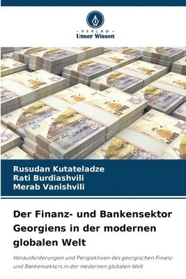 Der Finanz- und Bankensektor Georgiens in der modernen globalen Welt 1