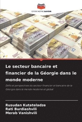 Le secteur bancaire et financier de la Gorgie dans le monde moderne 1