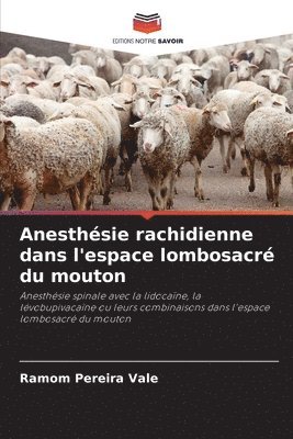 Anesthsie rachidienne dans l'espace lombosacr du mouton 1