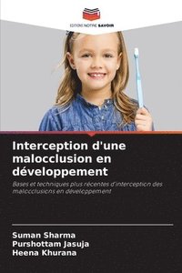 bokomslag Interception d'une malocclusion en dveloppement