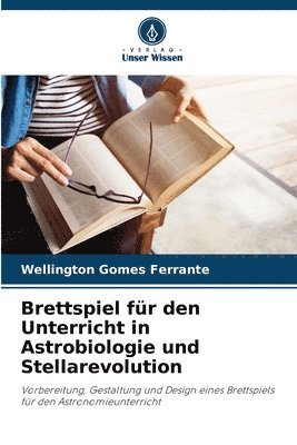 bokomslag Brettspiel fr den Unterricht in Astrobiologie und Stellarevolution