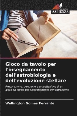 bokomslag Gioco da tavolo per l'insegnamento dell'astrobiologia e dell'evoluzione stellare