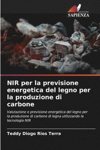 bokomslag NIR per la previsione energetica del legno per la produzione di carbone
