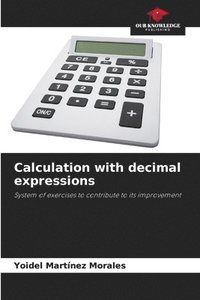 bokomslag Calculation with decimal expressions