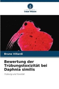 bokomslag Bewertung der Trbungstoxizitt bei Daphnia similis