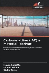 bokomslag Carbone attivo ( AC) e materiali derivati