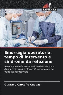 bokomslag Emorragia operatoria, tempo di intervento e sindrome da refezione