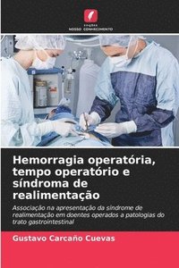 bokomslag Hemorragia operatria, tempo operatrio e sndroma de realimentao