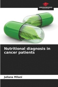 bokomslag Nutritional diagnosis in cancer patients