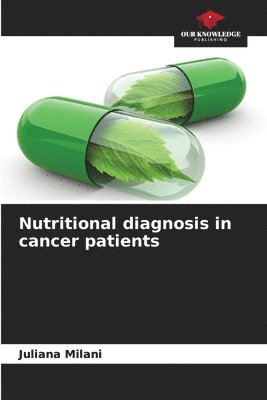 Nutritional diagnosis in cancer patients 1