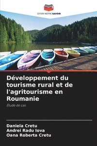 bokomslag Dveloppement du tourisme rural et de l'agritourisme en Roumanie