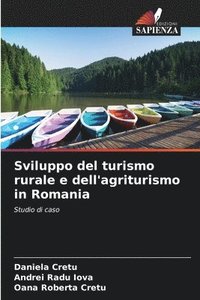 bokomslag Sviluppo del turismo rurale e dell'agriturismo in Romania