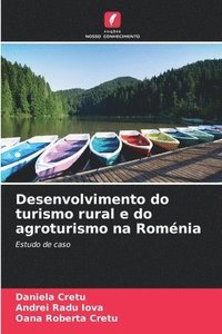 bokomslag Desenvolvimento do turismo rural e do agroturismo na Romnia