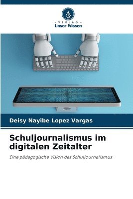 Schuljournalismus im digitalen Zeitalter 1