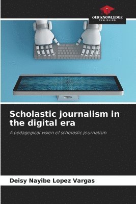 Scholastic journalism in the digital era 1