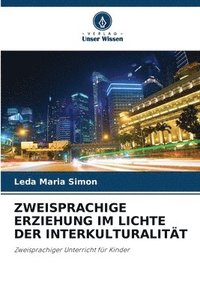 bokomslag Zweisprachige Erziehung Im Lichte Der Interkulturalitt