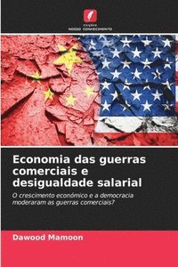 bokomslag Economia das guerras comerciais e desigualdade salarial