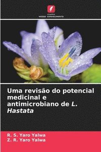 bokomslag Uma reviso do potencial medicinal e antimicrobiano de L. Hastata