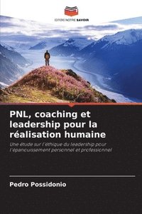bokomslag PNL, coaching et leadership pour la ralisation humaine