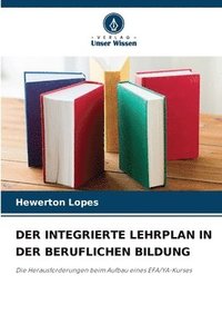 bokomslag Der Integrierte Lehrplan in Der Beruflichen Bildung