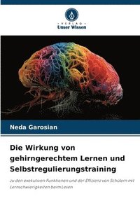 bokomslag Die Wirkung von gehirngerechtem Lernen und Selbstregulierungstraining