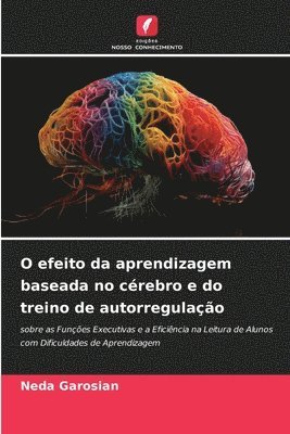 bokomslag O efeito da aprendizagem baseada no crebro e do treino de autorregulao