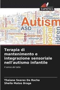 bokomslag Terapia di mantenimento e integrazione sensoriale nell'autismo infantile
