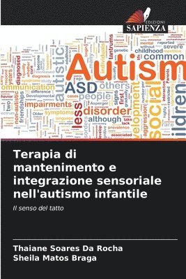 bokomslag Terapia di mantenimento e integrazione sensoriale nell'autismo infantile