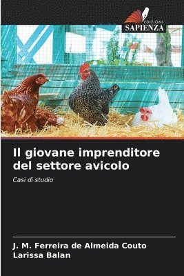 bokomslag Il giovane imprenditore del settore avicolo