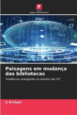 bokomslag Paisagens em mudana das bibliotecas