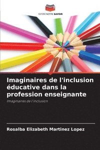 bokomslag Imaginaires de l'inclusion ducative dans la profession enseignante