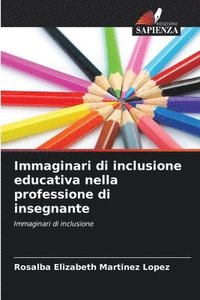 bokomslag Immaginari di inclusione educativa nella professione di insegnante