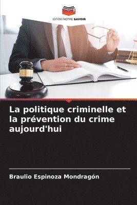 La politique criminelle et la prvention du crime aujourd'hui 1