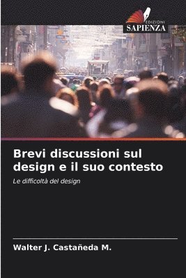 bokomslag Brevi discussioni sul design e il suo contesto