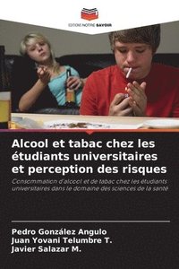 bokomslag Alcool et tabac chez les tudiants universitaires et perception des risques