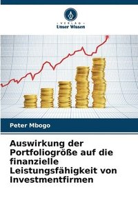 bokomslag Auswirkung der Portfoliogre auf die finanzielle Leistungsfhigkeit von Investmentfirmen