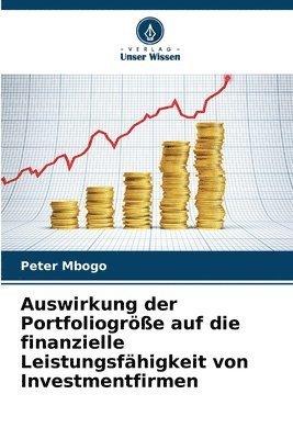 Auswirkung der Portfoliogre auf die finanzielle Leistungsfhigkeit von Investmentfirmen 1