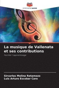 bokomslag La musique de Vallenata et ses contributions