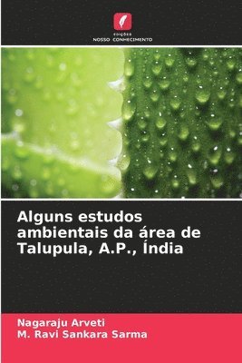 Alguns estudos ambientais da rea de Talupula, A.P., ndia 1