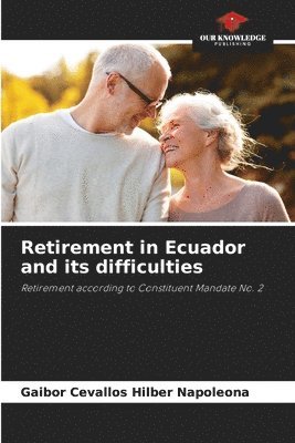 Retirement in Ecuador and its difficulties 1