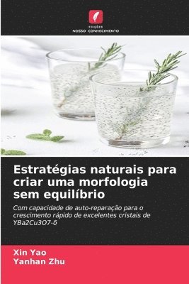 bokomslag Estratgias naturais para criar uma morfologia sem equilbrio