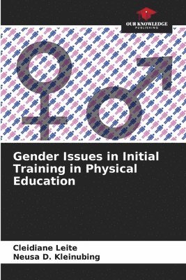 Gender Issues in Initial Training in Physical Education 1