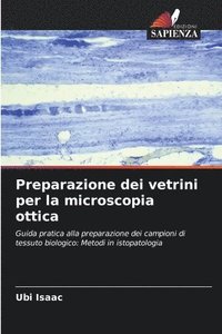 bokomslag Preparazione dei vetrini per la microscopia ottica