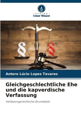 Gleichgeschlechtliche Ehe und die kapverdische Verfassung 1