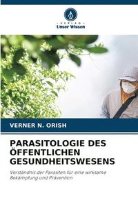 bokomslag Parasitologie Des ffentlichen Gesundheitswesens