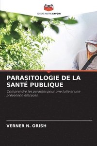 bokomslag Parasitologie de la Sant Publique